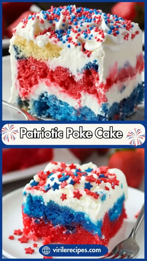 Fourth of July Cakes: Patriotic Poke Cake Recipe for Summer Parties