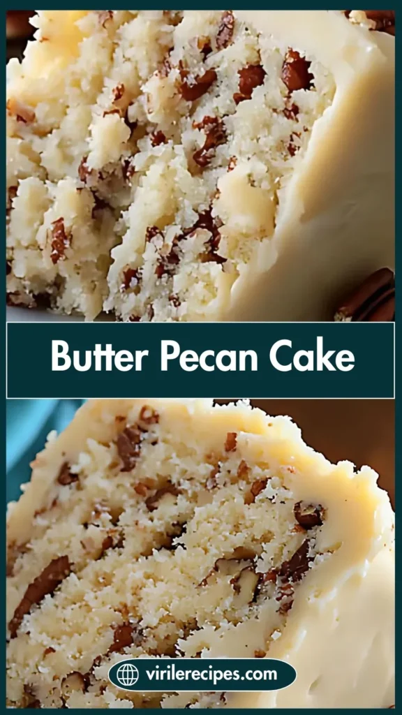 Pinterest pin showing two images of butter pecan cake slices with text overlay "Butter Pecan Cake" between the images.