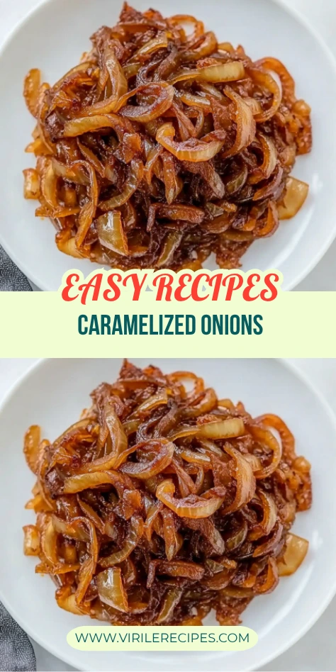 Two plates of caramelized onions with easy recipe text overlay and Virile Recipes branding
