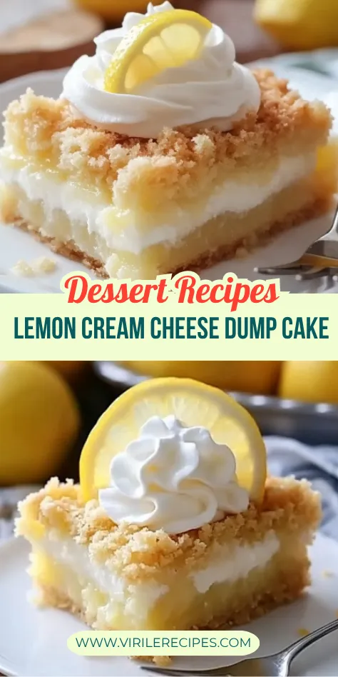 Lemon cream cheese dump cake topped with whipped cream and a lemon slice, shown in a bright, layered layout with dessert label.