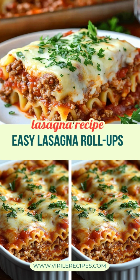 Vertical image collage of easy lasagna roll-ups with ground beef and cheese served on a plate and in a baking dish