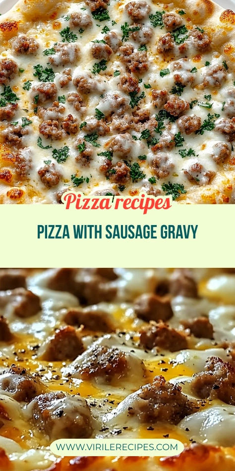 Two-image collage of sausage gravy pizza showing a full pie with herbs and a close-up of melty cheese and sausage.