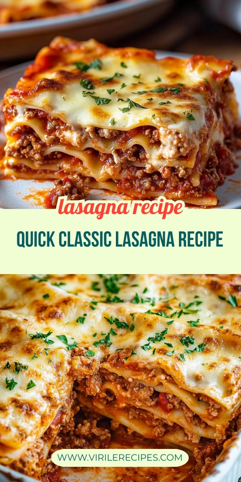 Vertical image collage of a quick classic lasagna recipe, featuring a cheesy lasagna slice and a serving being lifted from a casserole.