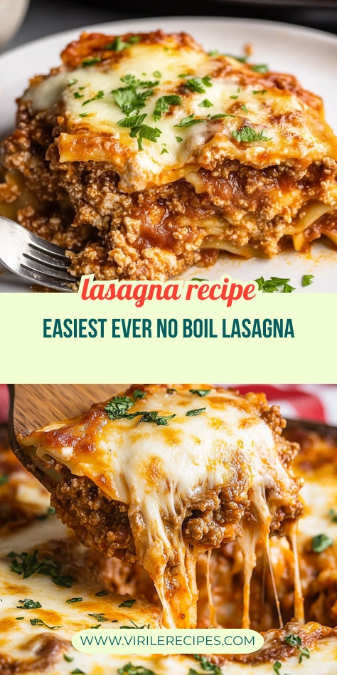 Pinterest-style collage of easy no-boil lasagna showing a plated slice and a cheesy slice being lifted from the baking dish.