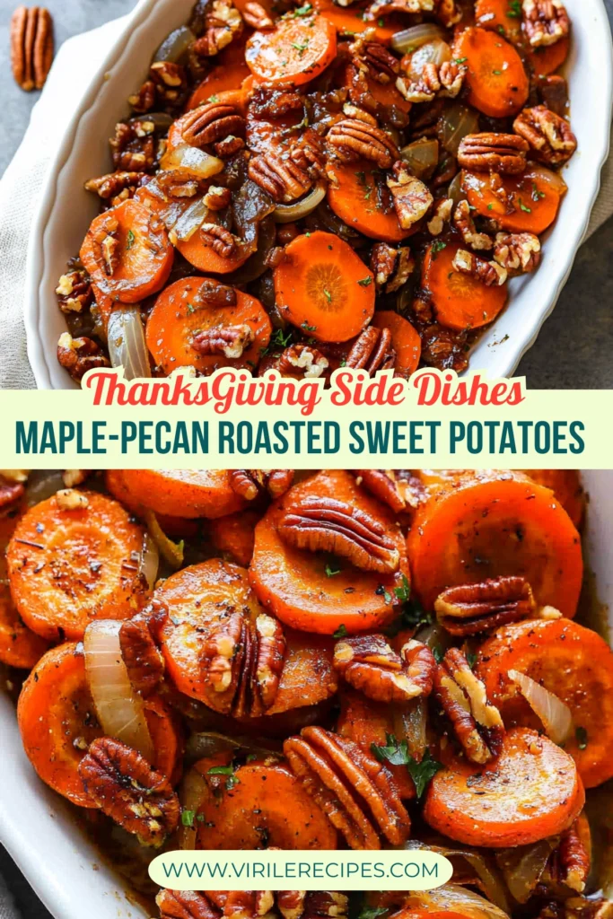 Maple-pecan roasted sweet potatoes and carrots, garnished with caramelized onions and pecans, served in a white dish, ideal for Thanksgiving.